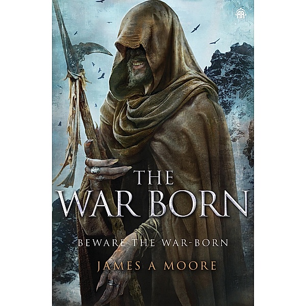 The War Born, James A Moore