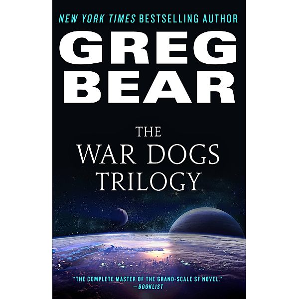 The War Dogs Trilogy / War Dogs, Greg Bear
