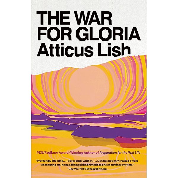 The War for Gloria, Atticus Lish