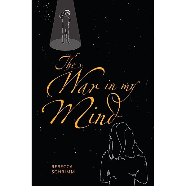 The War in my Mind, Rebecca Schrimm