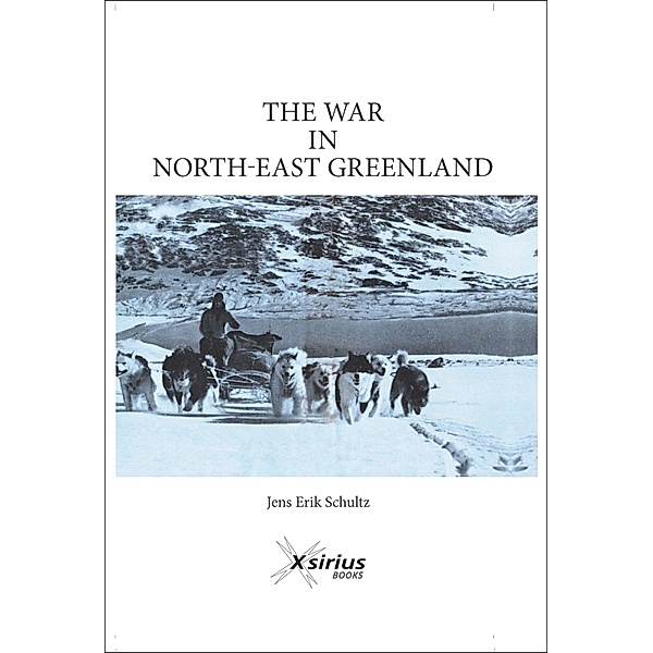 The war in North-East Greenland, Jens Erik Schultz
