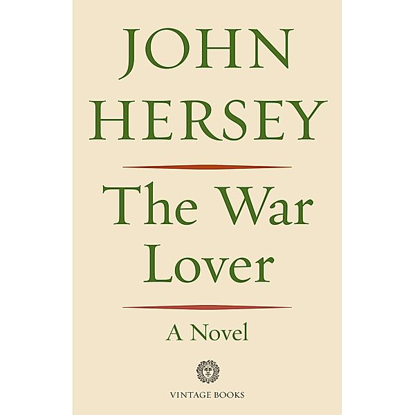 The War Lover, John Hersey