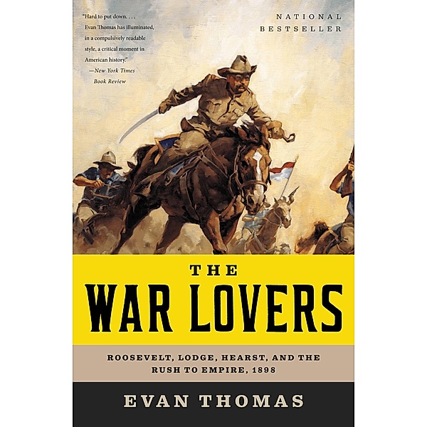 The War Lovers, Evan Thomas
