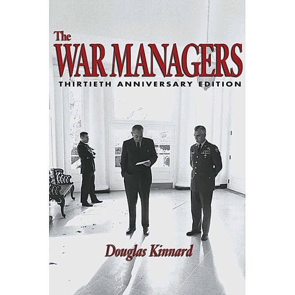 The War Managers / Mayo Clinic Press, Douglas Kinnard