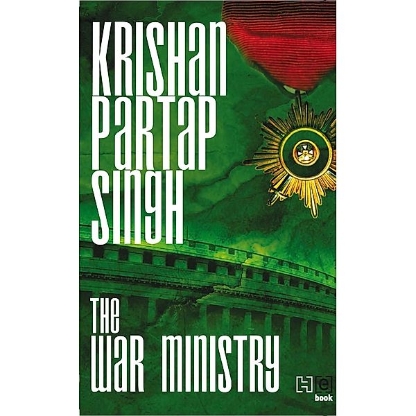 The War Ministry / The Raisina Series, Krishan Partap Singh