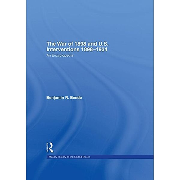 The War of 1898 and U.S. Interventions, 1898T1934