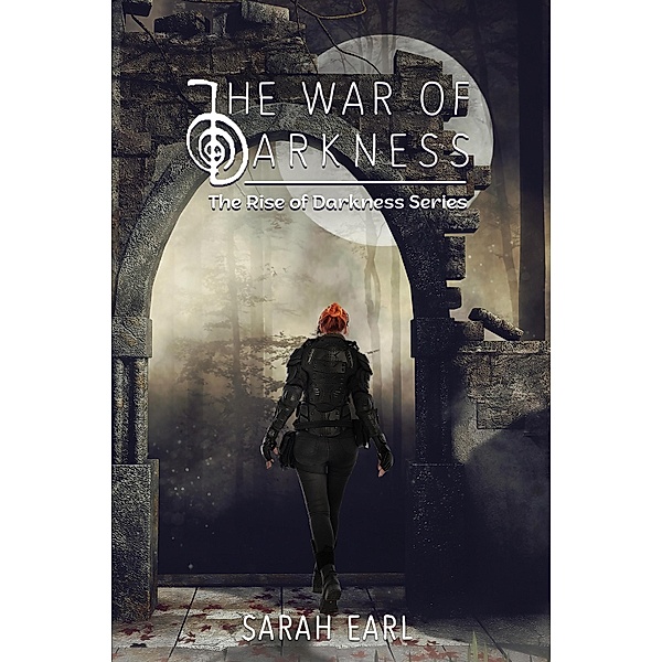 The War of Darkness / Austin Macauley Publishers, Sarah Earl