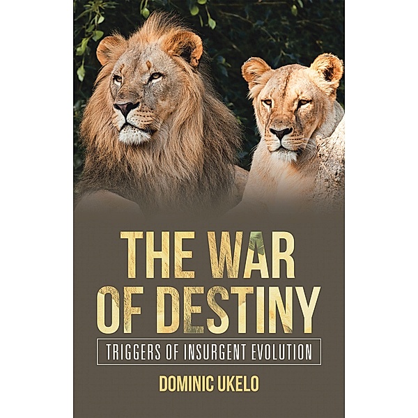 The War of Destiny, Dominic Ukelo
