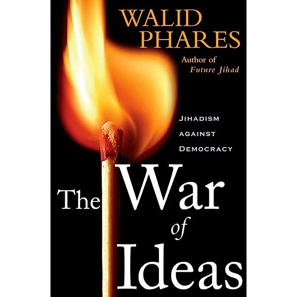 The War of Ideas, Walid Phares