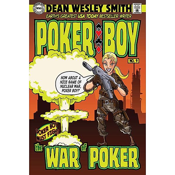 The War of Poker (Poker Boy, #9), Dean Wesley Smith