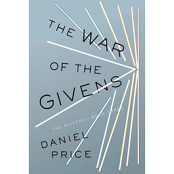 The War of the Givens / The Silvers Series Bd.3, Daniel Price