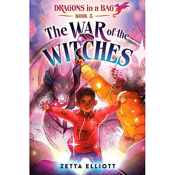 The War of the Witches / Dragons in a Bag Bd.5, Zetta Elliott