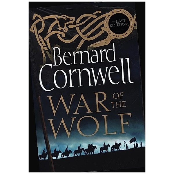 The War of the Wolf, Bernard Cornwell