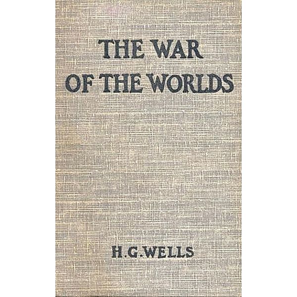 The War of the Worlds, H. G. Wells