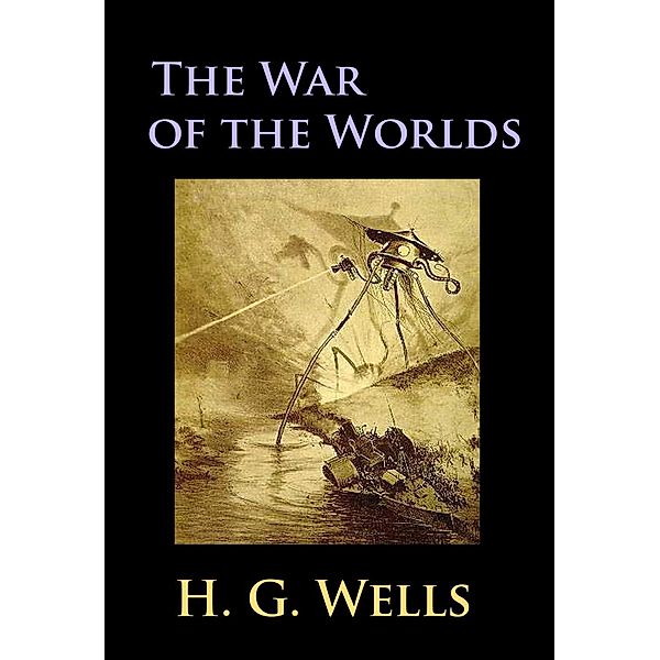 The War of the Worlds, H G Wells