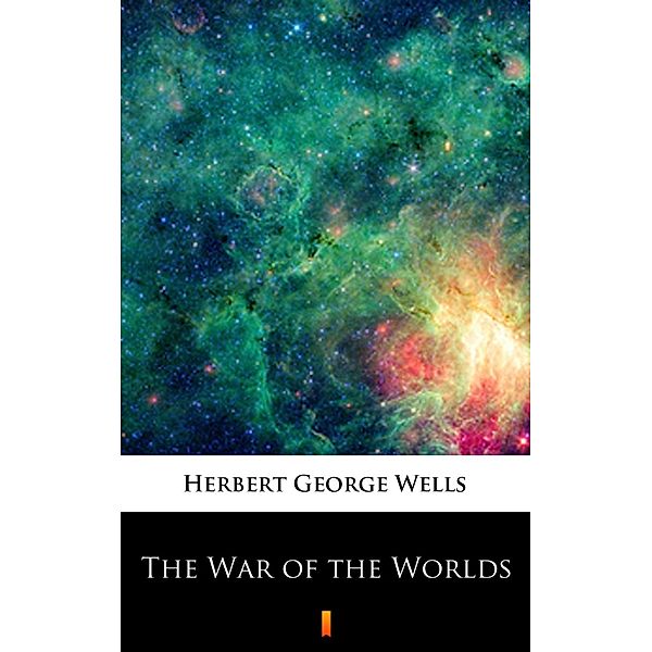 The War of the Worlds, Herbert George Wells