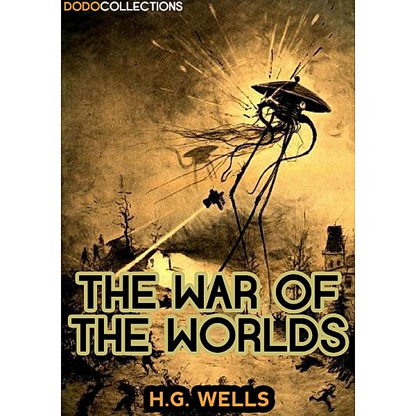 The War of the Worlds, H. G Wells