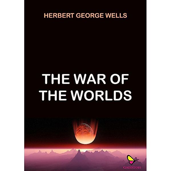 The War of the Worlds, Wells Herbert George