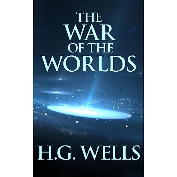 The War of the Worlds, H. G. Wells