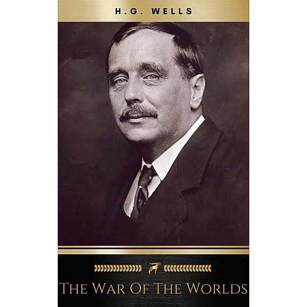 The war of the worlds, H. G. Wells