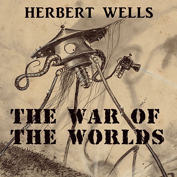The War of the Worlds, H.G. Wells