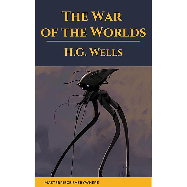 The War of the Worlds (Active TOC, Free Audiobook), H. G. Wells, Masterpiece Everywhere