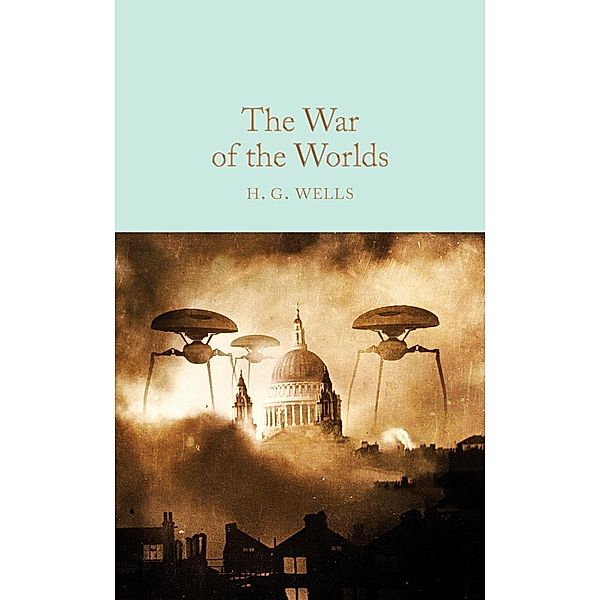 The War of the Worlds / Macmillan Collector's Library, H. G. Wells
