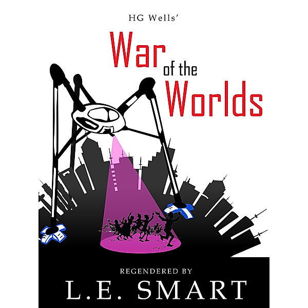 The War of the Worlds: Regendered, L.E. Smart