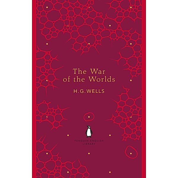 The War of the Worlds / The Penguin English Library, H. G. Wells