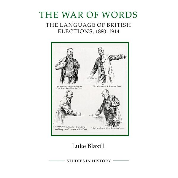 The War of Words / Royal Historical Society Studies in History New Series Bd.104, Luke Blaxill