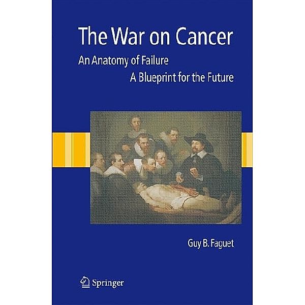 The War on Cancer, Guy B. Faguet