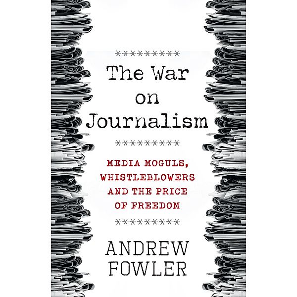 The War on Journalism / Puffin Classics, Andrew Fowler