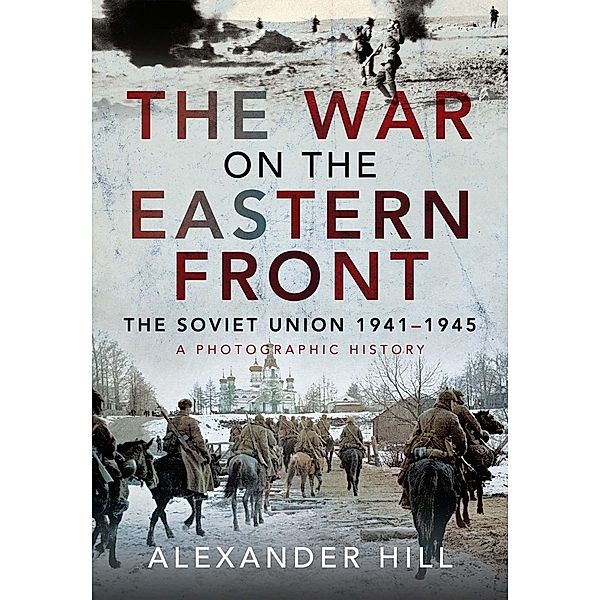 The War on the Eastern Front, Alexander Hill