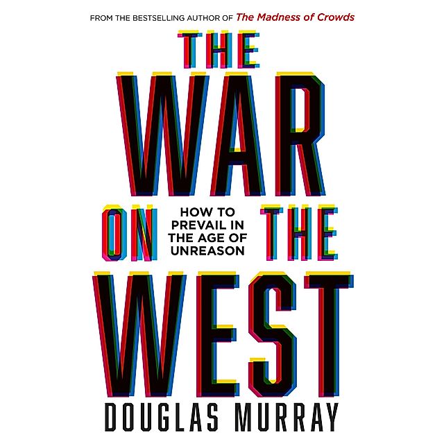 The War on the West Buch von Douglas Murray versandkostenfrei bestellen
