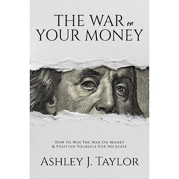 The War On Your Money, Ashley Taylor, Ashley Guillard