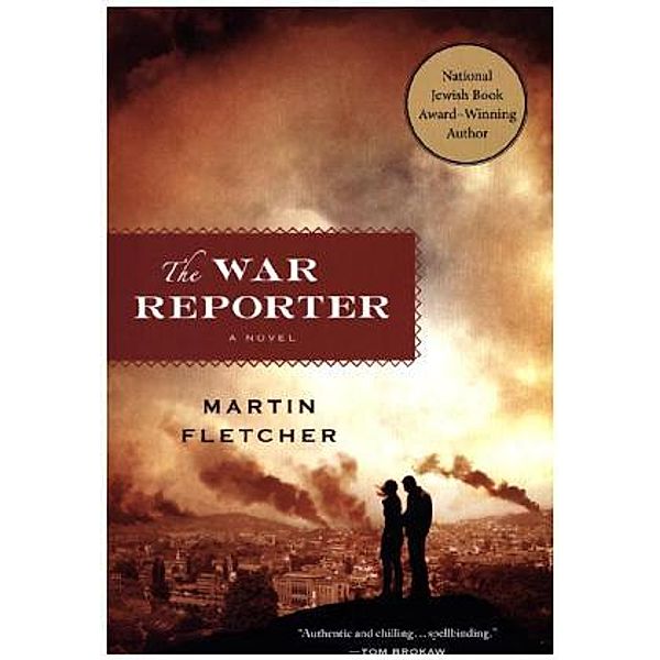 The War Reporter, Martin Fletcher