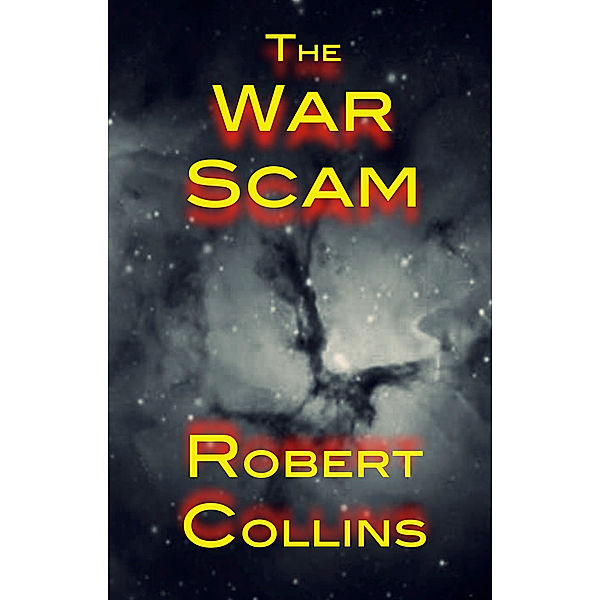 The War Scam, Robert Collins