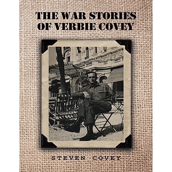 The War Stories of Verbie Covey, Steven Covey