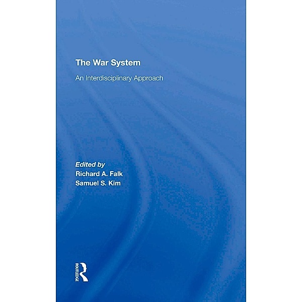 The War System, Richard Falk, Samuel S Kim