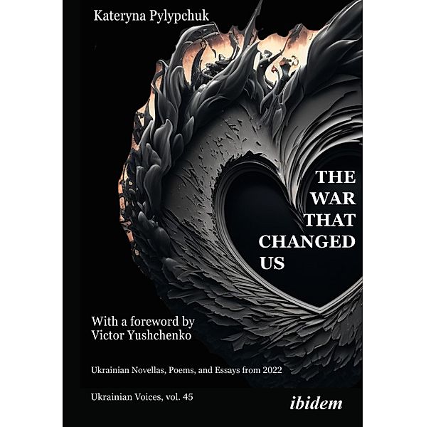 The War that Changed Us, Kateryna Pylypchuk