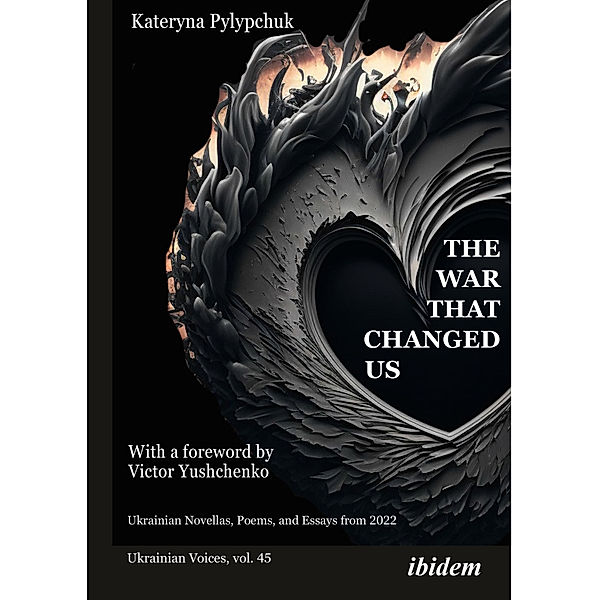 The War that Changed Us, Kateryna Pylypchuk