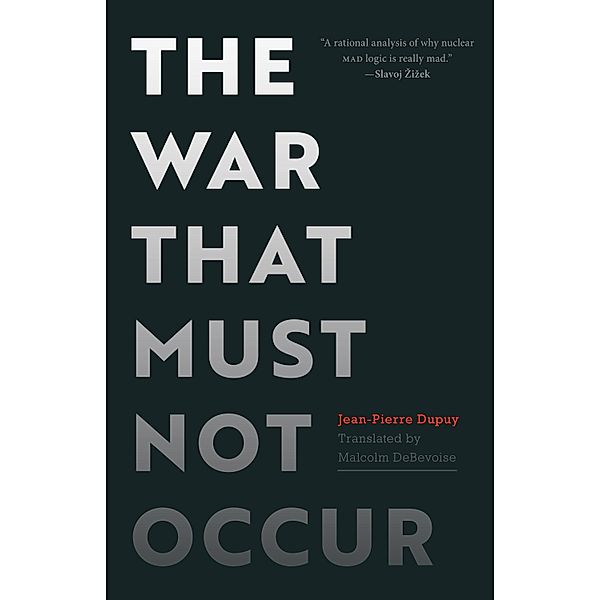 The War That Must Not Occur, Jean-Pierre Dupuy