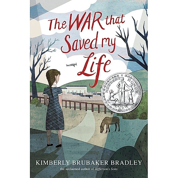 The War that Saved My Life, Kimberly Brubaker Bradley