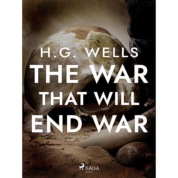 The War That Will End War, H. G. Wells
