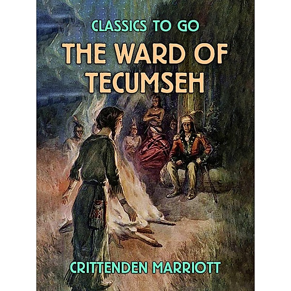 The Ward of Tecumseh, Crittenden Marriott