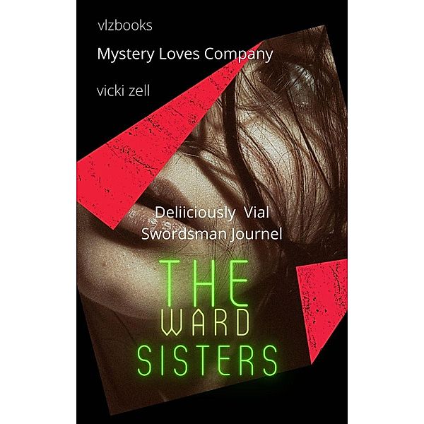 The Ward Sisters, Vicki Lee Zell