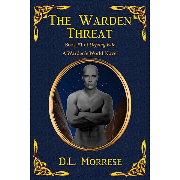 The Warden Threat, D. L. Morrese