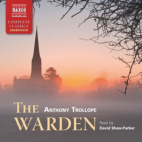 The Warden (Unabridged), Anthony Trollope