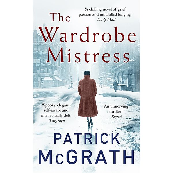 The Wardrobe Mistress, Patrick McGrath