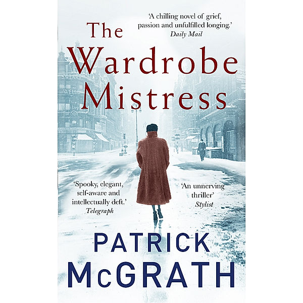 The Wardrobe Mistress, Patrick McGrath